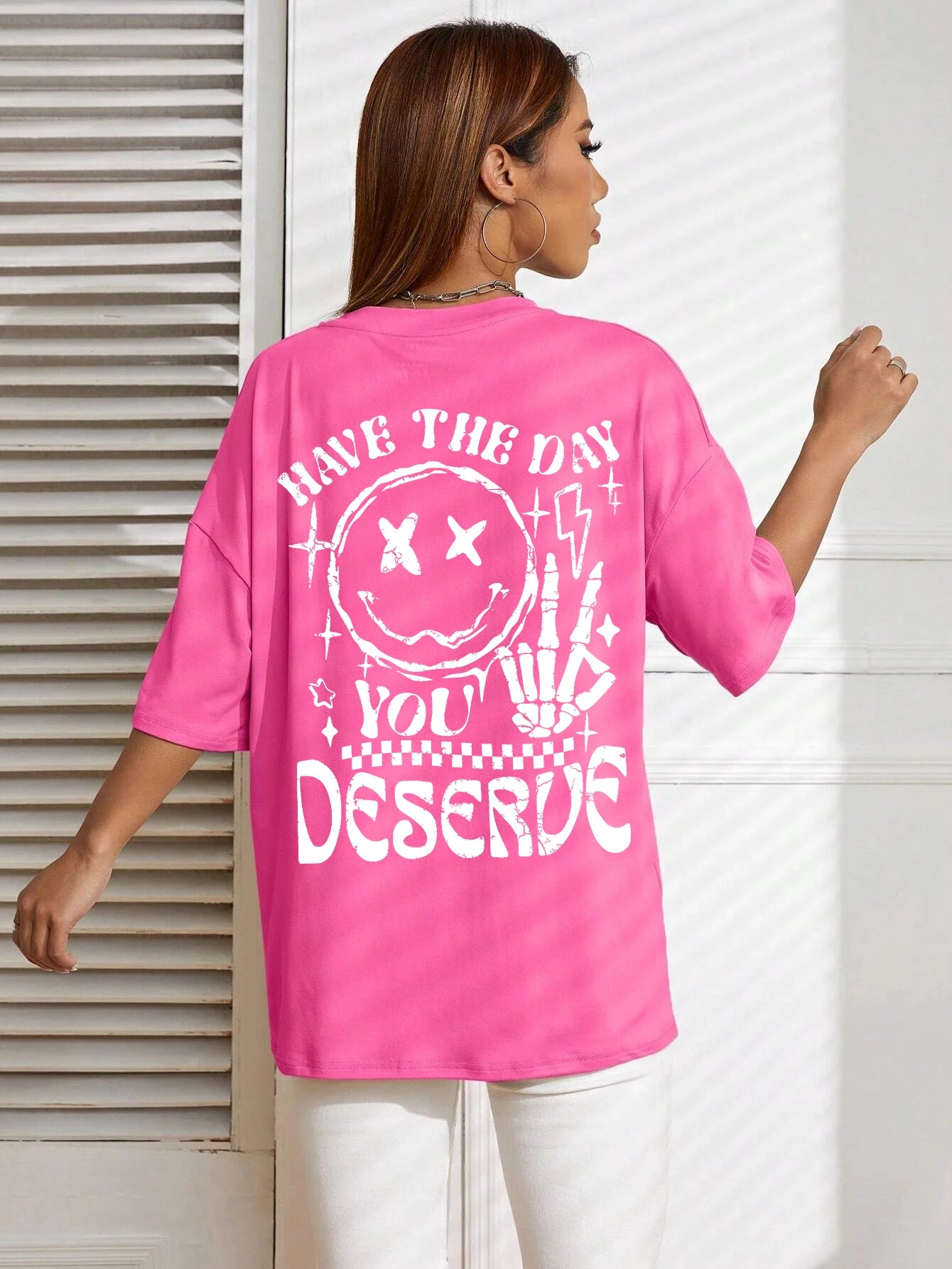have the day you deserve graphic t-shirt