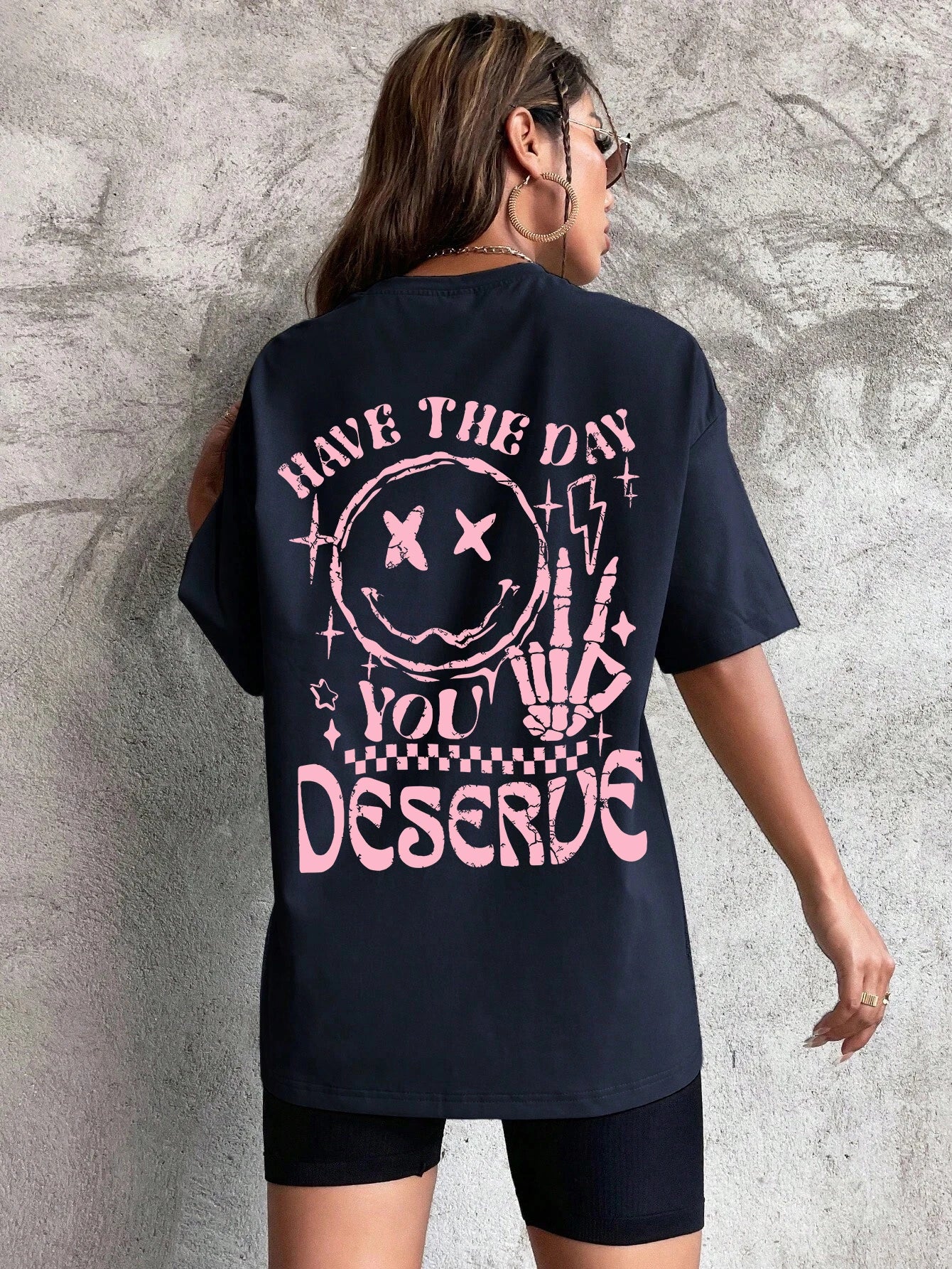 have the day you deserve graphic t-shirt