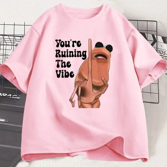 You're Ruining The Vibe T-Shirt for Kids