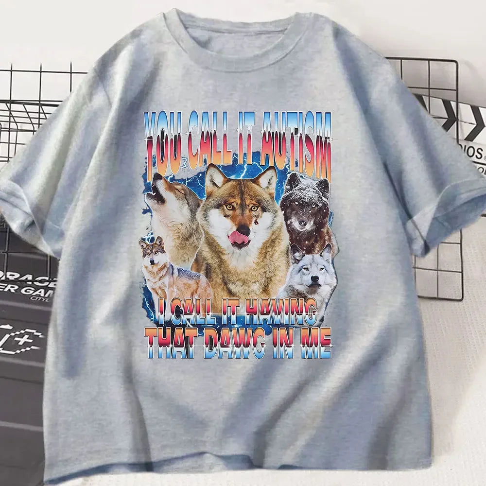 you call it autism t-shirt - funny wolf graphic