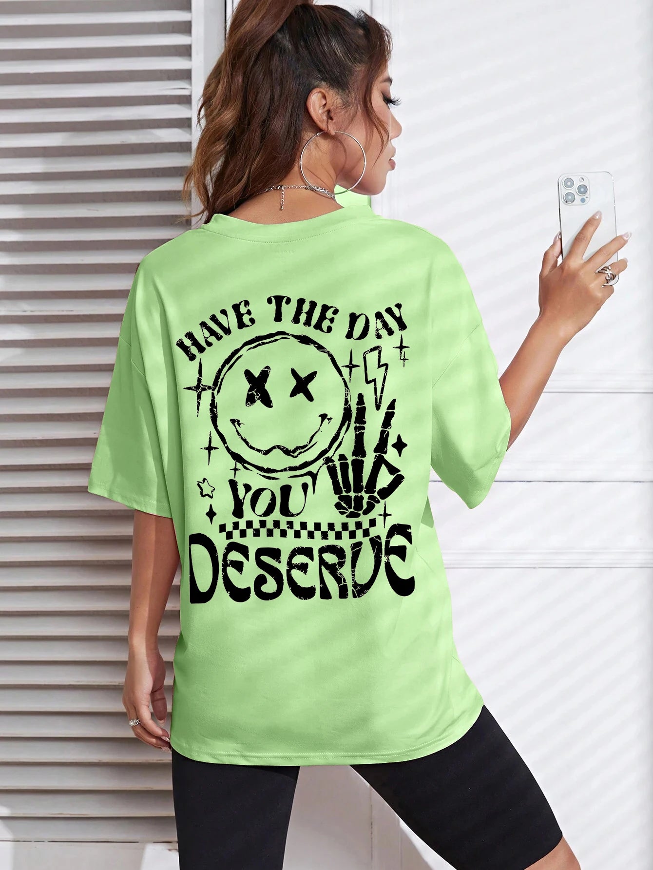 have the day you deserve graphic t-shirt