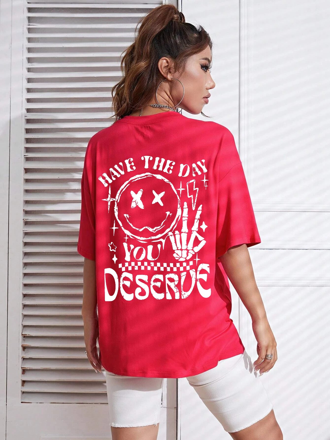 have the day you deserve graphic t-shirt